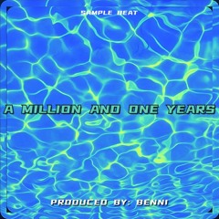 A million and one years - Prod. By: Benni (Techno)