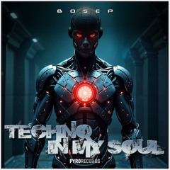 BOSEP - Techno In My Soul