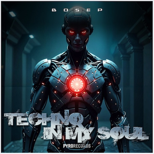 BOSEP - Techno In My Soul