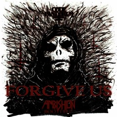 Code: Pandorum - Forgive Us (Ambishion Bootleg)