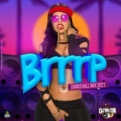 Dancehall Mix Brrrp September 2021 [Explicit] - DJ MILTON Skeng Don Javillani Vybz Kartel