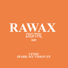 PREMIERE: Vithz - Spark My Vision [RWXD049]