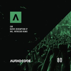 PREMIERE: CRØ - Ravers Dont Want Redemption (Withecker Remix) [Audiocode Records]