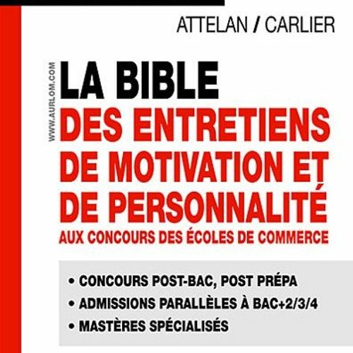 VIEW [EPUB KINDLE PDF EBOOK] La bible des entretiens de motivation et de personnalité