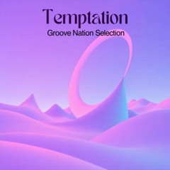 Temptation - Groove Nation Selection
