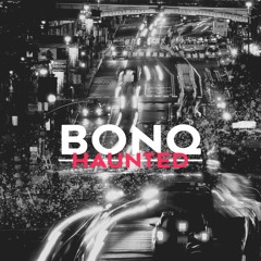 BONQ - Haunted