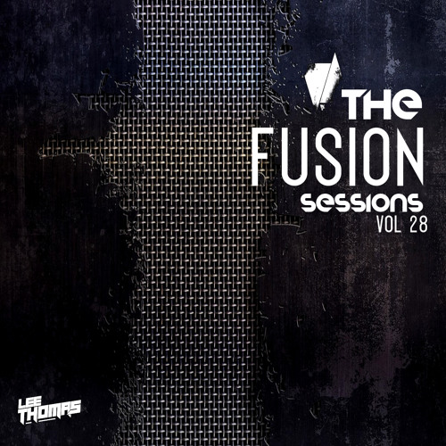 The Fusion Sessions Vol 28 *LIVE*