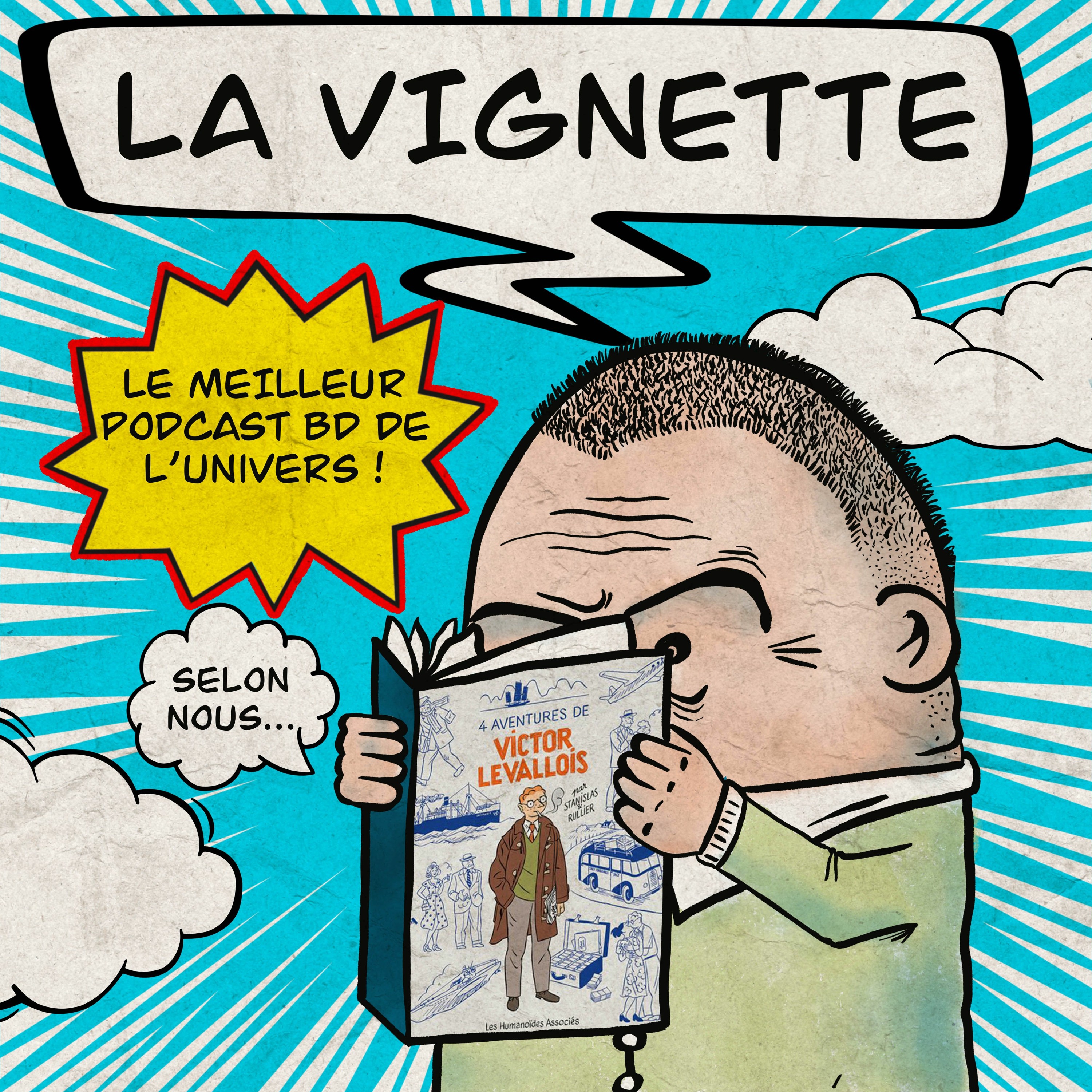 LA VIGNETTE, LE MEILLEUR PODCAST BD DE L\'UNIVERS (selon nous)