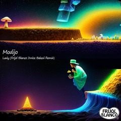 Modijo - Lady (Frijol Blanco 2wice Baked Remix)