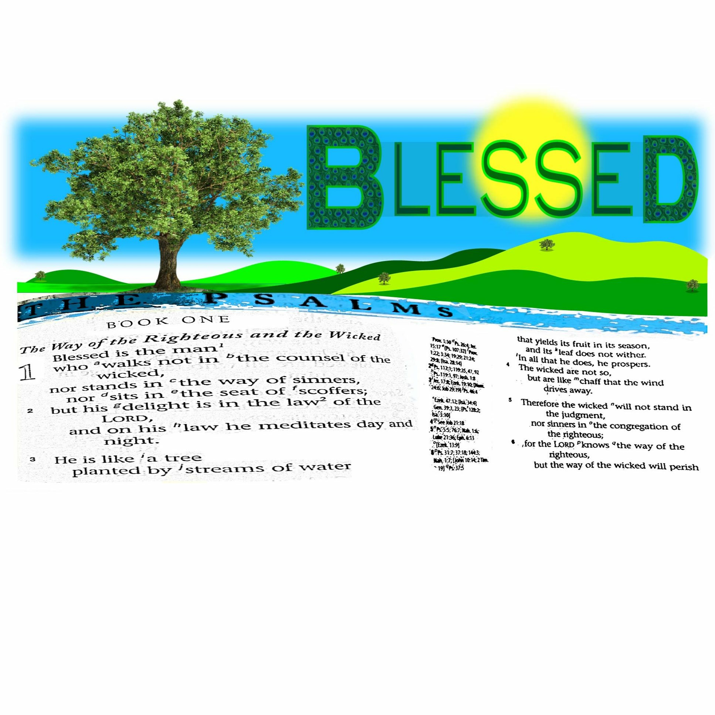 **BLESSED: How to be blessed. Psalm 1: 1-2/ episode artwork