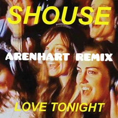 Shouse - Love tonigth (Arenhart Remix)