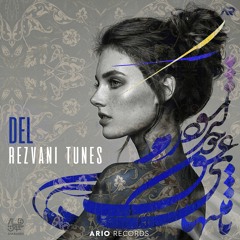 Rezvani Tunes - Del (Original Mix) ARIO060