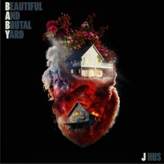 J Hus - Beautiful And Brutal Yard