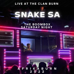 Afrikaburn 2022 Live on the Boombox- Saturday Night - Clan Burn