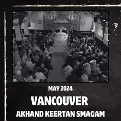 58 Bhai Harpreet Singh Jee Toronto Raensbaaee Keertan Saturday Evening May 2024 Vancouver