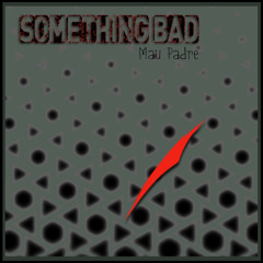 Something Bad