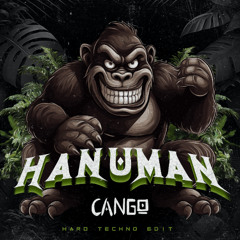 CANGO - HANUMAN [HARD TECHNO] [FREE DL]