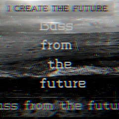 Bass from the future