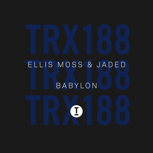 Ellis Moss & JADED - Babylon (Extended Mix)