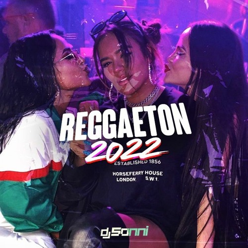 Stream Reggaeton 2022 by Dj Sonni | Listen online for free on SoundCloud