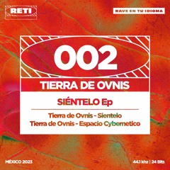 Tierra De Ovnis - Siéntelo (Original Mix)