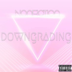 Downgrading - NonFiction