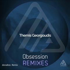Themis Georgoudis - Obsession (doradice. Remix)