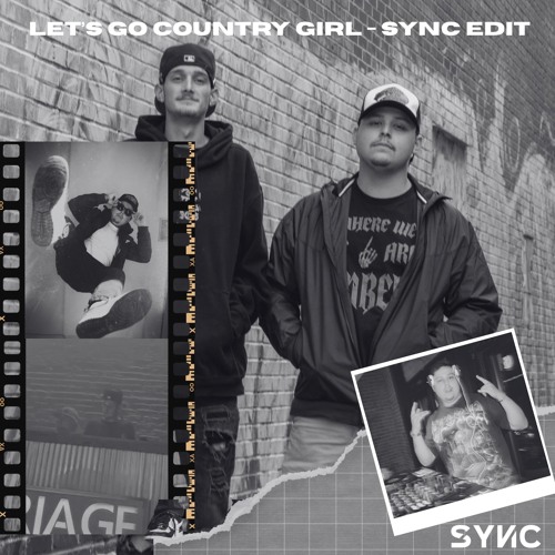 Let's Go Country Girl - SYNC Edit