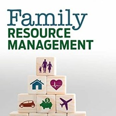 ACCESS [KINDLE PDF EBOOK EPUB] Family Resource Management by  Tami J. Moore &  Sylvia