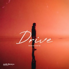 Drive - Markvard | Free Background Music | Audio Library Release