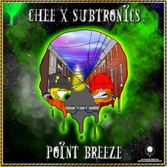 Chee x Subtronics - Point Breeze [FUXWITHIT Premiere]