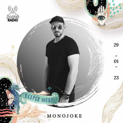 Monojoke : Deeper Sounds / Mambo Radio - 29.01.23