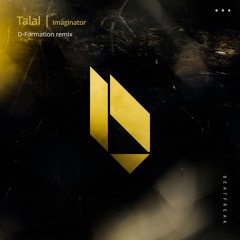 Premiere: Talal - Imaginator (D-Formation Remix) [Beatfreak Recordings]