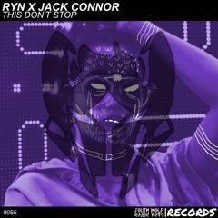 Jack Connor X RYN - This Dont Stop