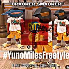 “CRACKA SMACKA” Feat. Yuno Miles #yunomilesbeatfreestyle