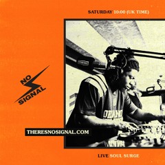 Soul Surge Presents - Songs To Listen To Vol 25 (No Signal Set)