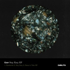 Ezor - Stay Easy [Premiere]