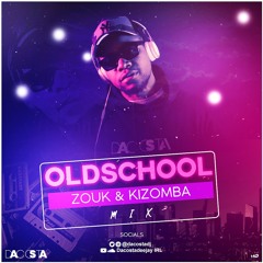 DJ DACOSTA - ZOUK & KIZOMBA OLDSKOOL MIX