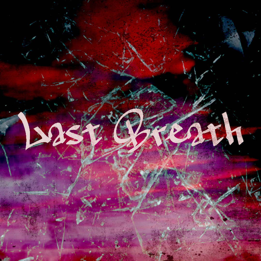 Stream Last Breath by Jsolo | Listen online for free on SoundCloud