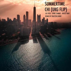 Summertime Chi (UKG Flip)