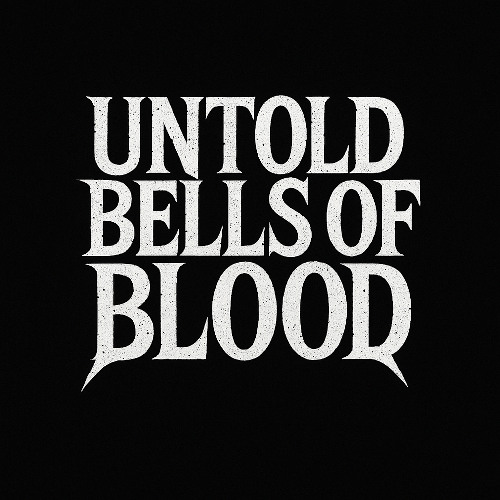 Untold Bells of Blood