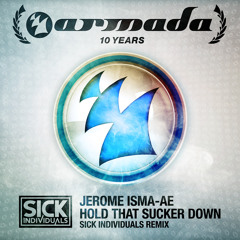 Hold That Sucker Down (Sick Individuals Radio Edit)