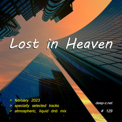 Lost In Heaven #129 (dnb mix - february 2023) Atmospheric | Liquid | Drum and Bass