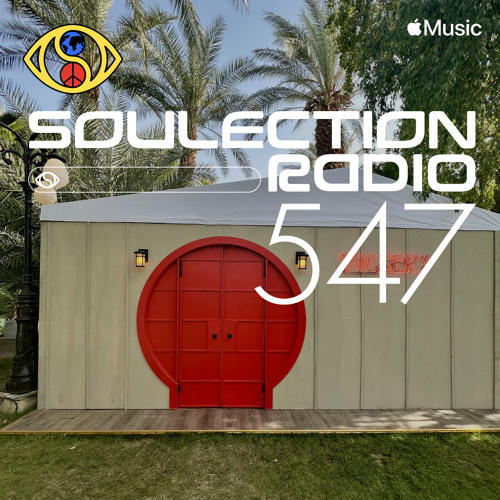 Soulection Radio #547
