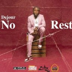 Dejour - No Rest Riddim Remix