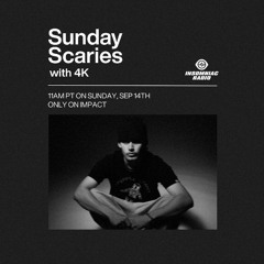 4K - Sunday Scaries DJ Mix for Insomniac Radio (14/09/2025)