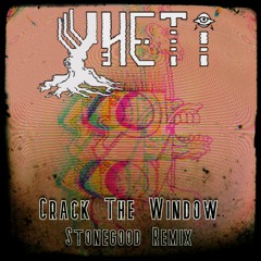 Yheti - Crack The Window (Stonegood Remix)