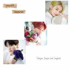 Paper Hearts by Jungkook, Yeonjun and Taehyun