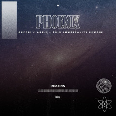 REZarin - Phoenix (Orffee + Abele - 2025 Immortality Rework)