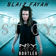 BLAIZ FAYAH - Best Gyal (Ney Kaztro BOOTLEG)